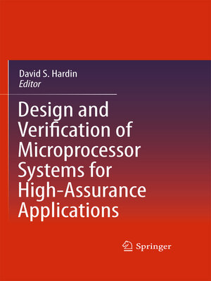 cover image of Design and Verification of Microprocessor Systems for High-Assurance Applications
